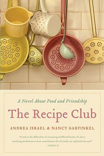 the recipe club,a novel of food and friendship (en Inglés)