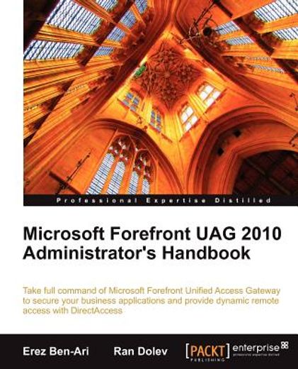 microsoft forefront uag 2010 administrator ` s handbook