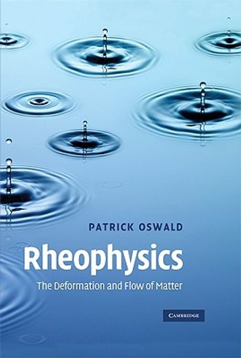 rheophysics,the deformation and flow of matter