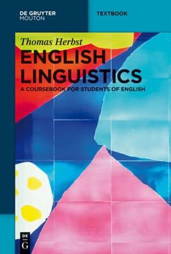 English Linguistics: A Coursebook for Students of English (en Inglés)
