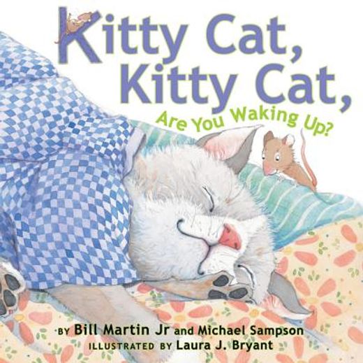 kitty cat, kitty cat, are you waking up? (en Inglés)