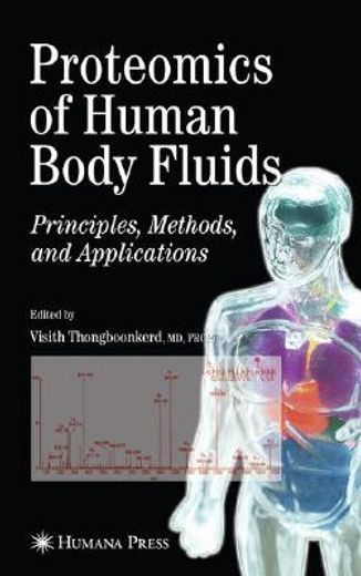 proteomics of human body fluids,principles, methods, and applications