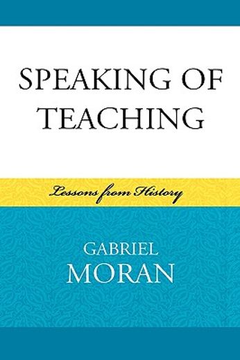 speaking of teaching,lessons from history
