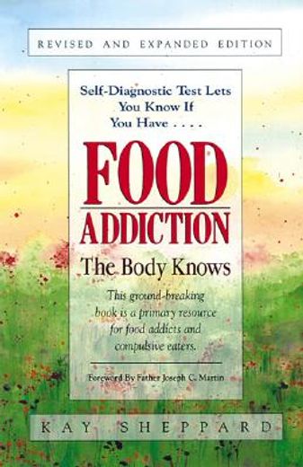 food addiction,the body knows
