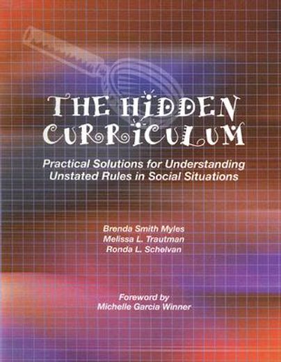 the hidden curriculum,practical solutions for understanding unstated rules in social situations