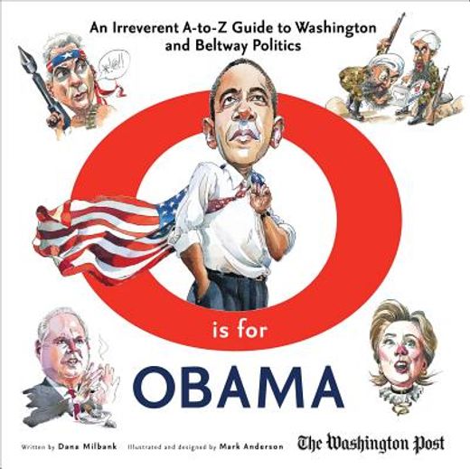 O Is for Obama: An Irreverent A-To-Z Guide to Washington and Beltway Politics (in English)