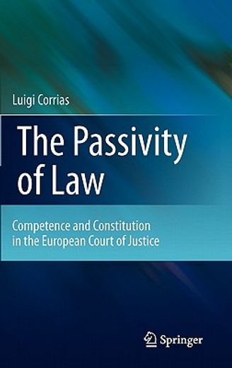 the passivity of law,competence and constitution in the european court of justice