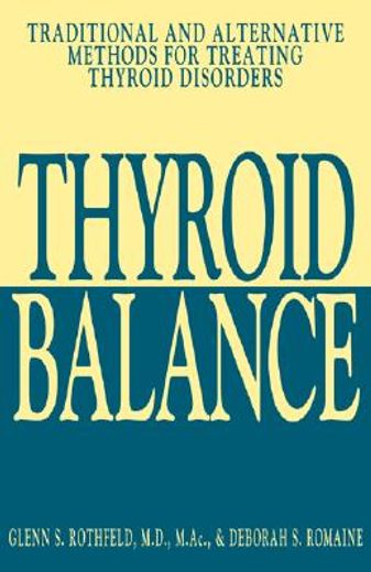thyroid balance,traditional and alternative methods for treating thyroid disorders
