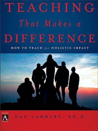 teaching that makes a difference,how to teach for holistic impact (in English)