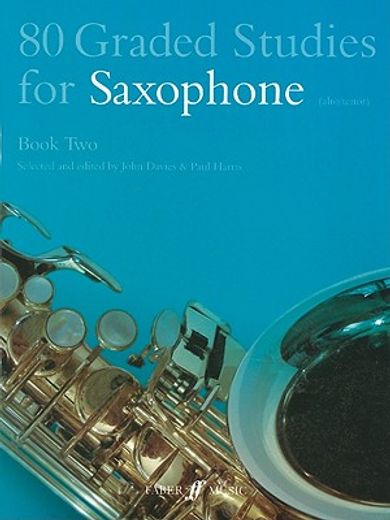 80 Graded Studies for Saxophone, Book Two: (Alto/Tenor) (en Inglés)