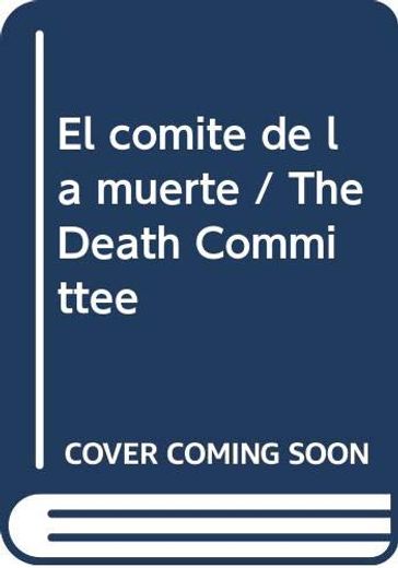 El Comité de la Muerte. Edición 50 Aniversario (in Spanish)
