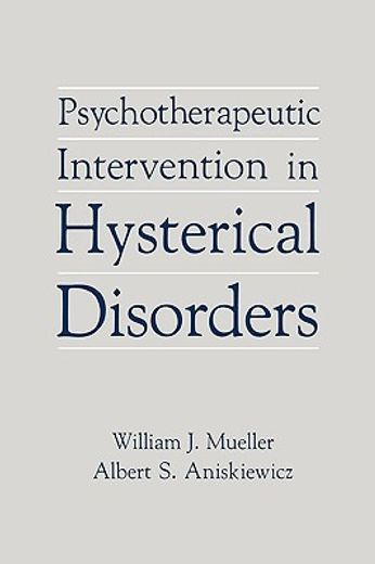 psychotherapeutic intervention in hysterical disorders