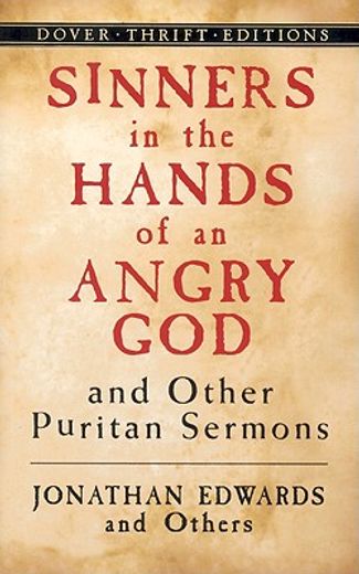 sinners in the hands of an angry god and other puritan sermons