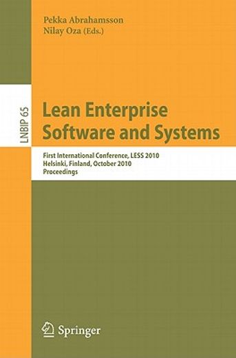 lean enterprise software and systems,first international conference, less 2010, helsinki, finland, october 17-20, 2010, proceedings