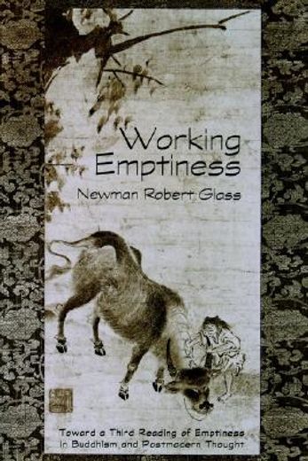working emptiness,toward a third reading of emptiness in buddhism and postmodern thought
