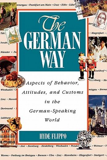 the german way,aspects of behavior, attitudes, and customs in the german-speaking world (in English)