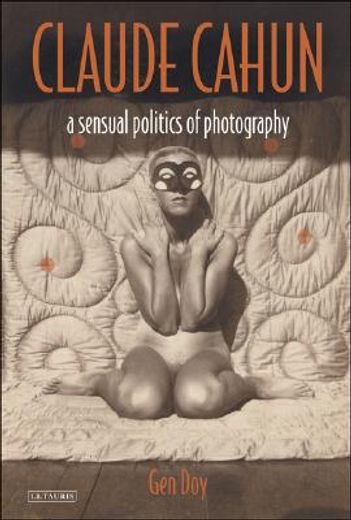 claude cahun,a sensual politics of photography