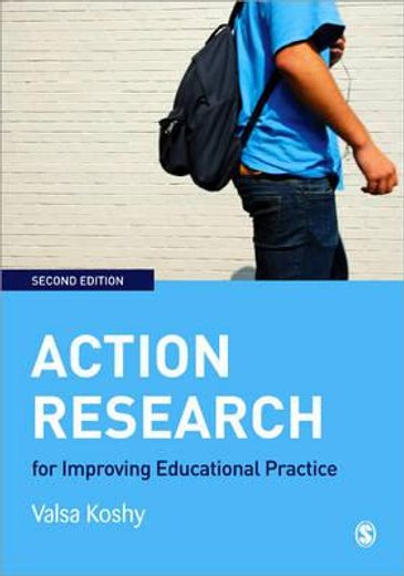 Action Research for Improving Educational Practice: A Step-By-Step Guide (en Inglés)
