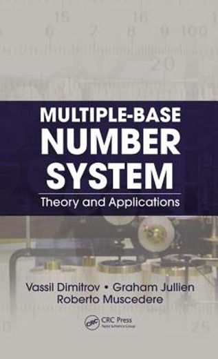 Multiple-Base Number System: Theory and Applications (en Inglés)