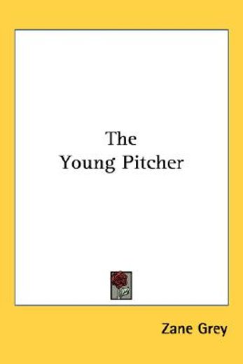 the young pitcher