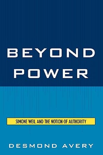 beyond power,simone weil and the notion of authority