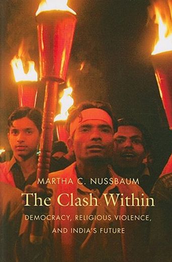 the clash within,democracy, religious violence, and india´s future (in English)