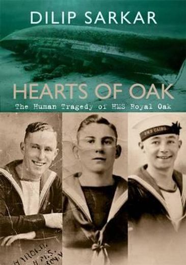hearts of oak,the human tragedy of hms royal oak