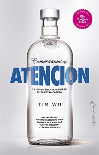 Comerciantes de Atención: La Lucha Épica por Entrar en Nuestra Cabeza (Ensayo)