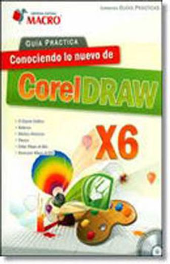 Guia Practica conocimiento de los nuevo Corel X6 (in Spanish)