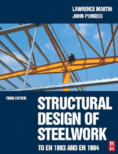 structural  design of steelwork to en 1993 and 1994