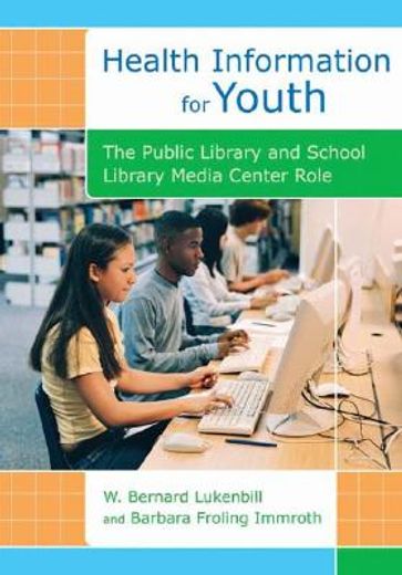 health information for youth,the public library and school library media center role