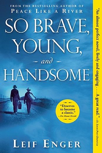 so brave, young, and handsome (in English)