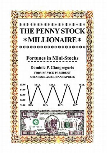 the penny stock millionaire,fortunes in mini-stocks
