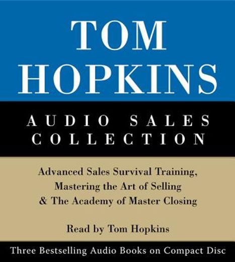tom hopkins audio sales collection,advanced sales survival training, mastering the art of selling & the academy of master closing