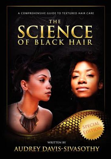 the science of black hair: a comprehensive guide to textured hair care