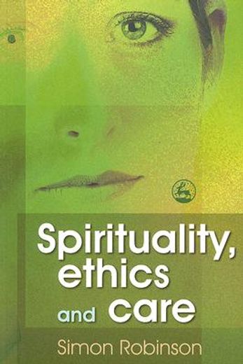 spirituality, ethics and care
