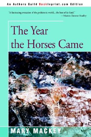 the year the horses came (en Inglés)