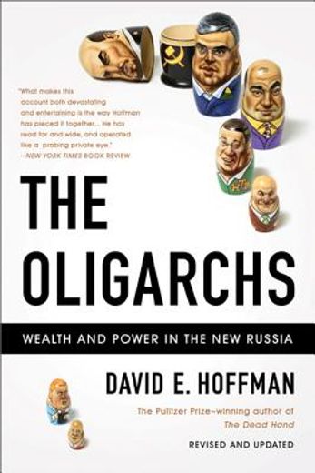 the oligarchs,wealth and power in the new russia