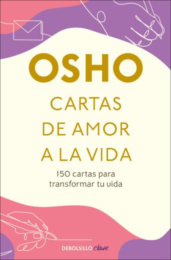Cartas de Amor a la Vida (in Spanish)