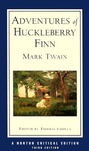 adventures of huckleberry finn,an authoritative text contexts and sources criticism