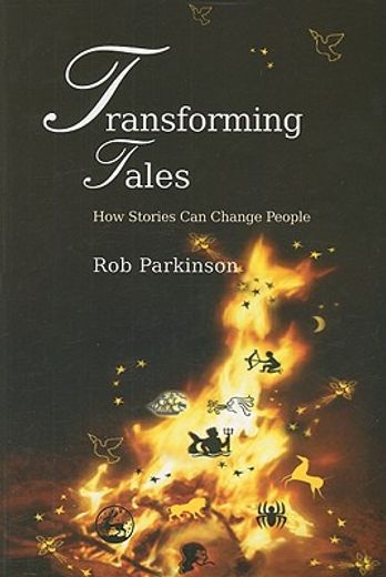 Transforming Tales: How Stories Can Change People (en Inglés)