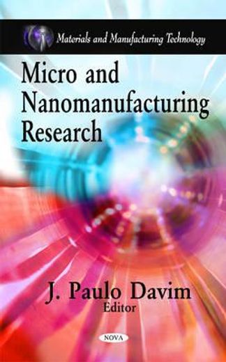 micro and nanomanufacturing research