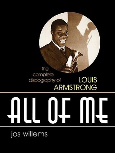 all of me,the complete discography of louis armstrong