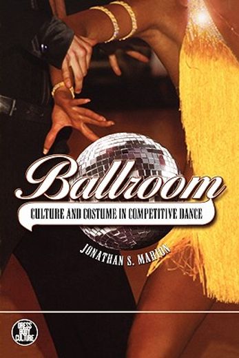 ballroom,culture and costume in competitive dance