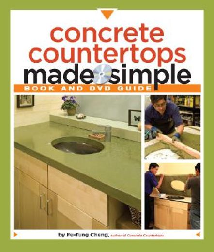 concrete countertops made simple,a step-by-step guide (en Inglés)