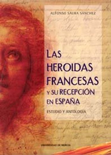 las heroidas francesas y su recepción en españa: estudio y antología (in Spanish)
