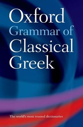 oxford grammar of classical greek (en Inglés)