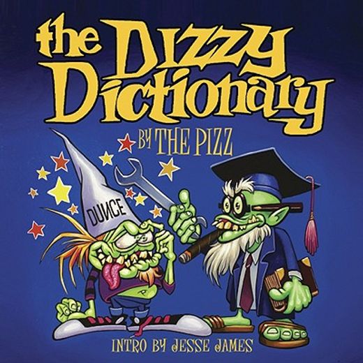 the dizzy dictionary,a lowbrow guide to kustom kulture