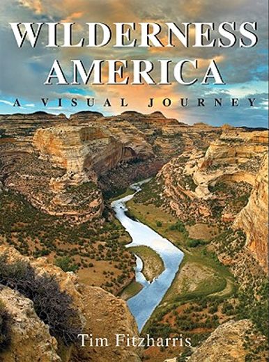 wilderness america,a visual journey
