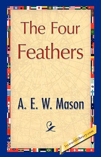 Libro The Four Feathers A E W Mason Isbn 9781421896045 Comprar En Buscalibre 